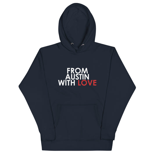 From Austin with Love Unisex Hoodie