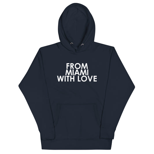 From Miami with Love Unisex Hoodie