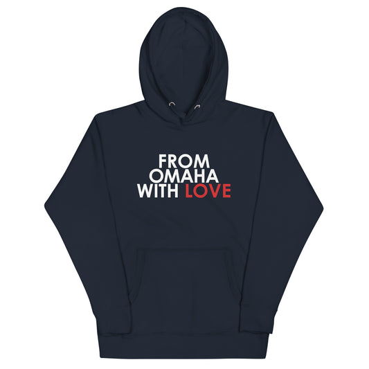 From Omaha with Love Unisex Hoodie