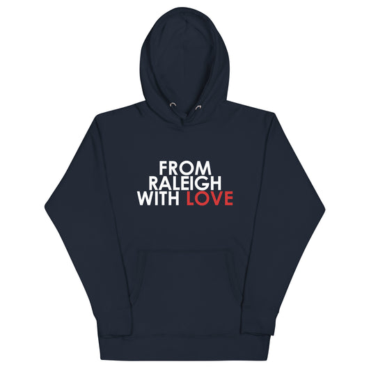 From Raleigh with Love Unisex Hoodie