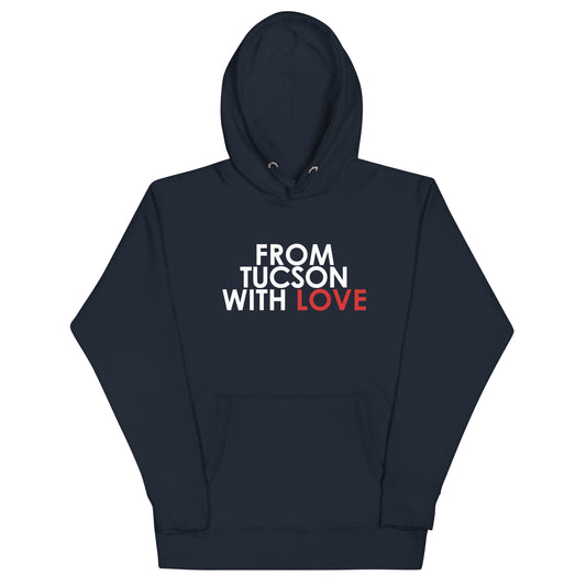 From Tucson with Love Unisex Hoodie