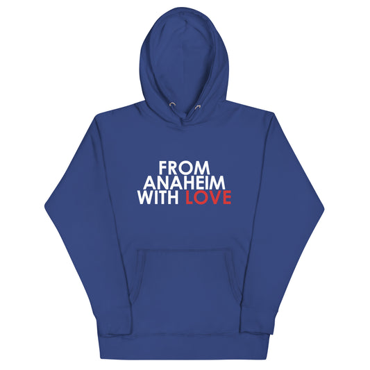 From Anaheim with Love Unisex Hoodie