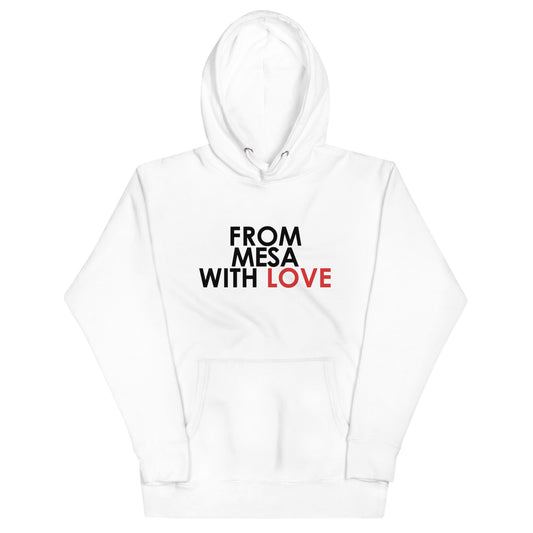 From Mesa with Love Unisex Hoodie