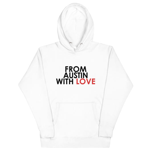 From Austin with Love Unisex Hoodie