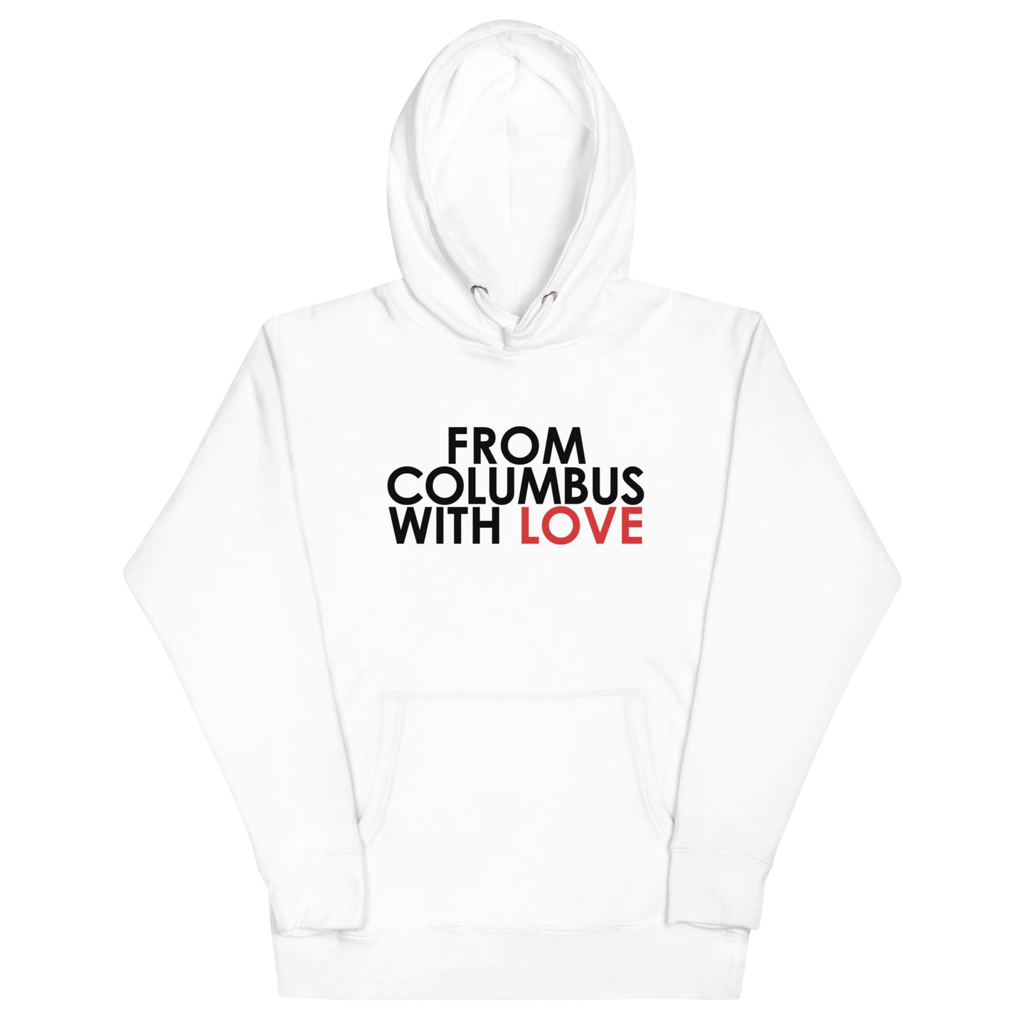 From Columbus with Love Unisex Hoodie