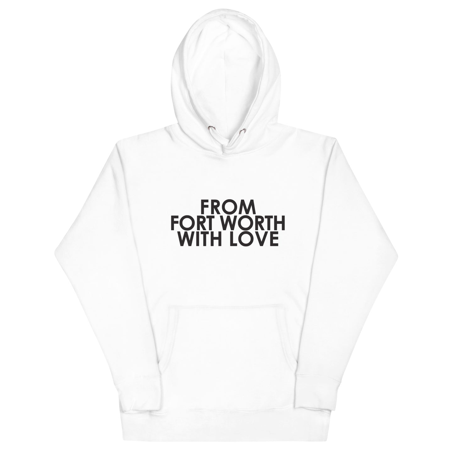 From Fort Worth with Love Unisex Hoodie